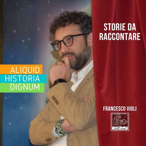 Francesco Violi - ALIQUID HISTORIA DIGNUM