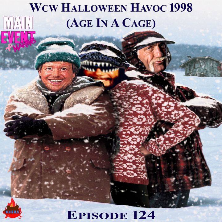 Episode 124: WCW Halloween Havoc 1997 (Age in a Cage)