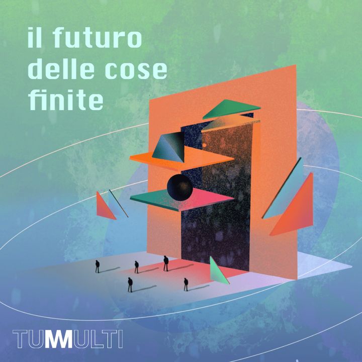 Il futuro delle cose finite
