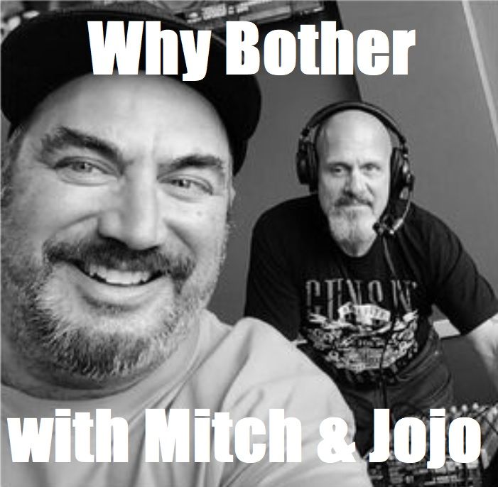 Why Bother with Mitch & Jojo