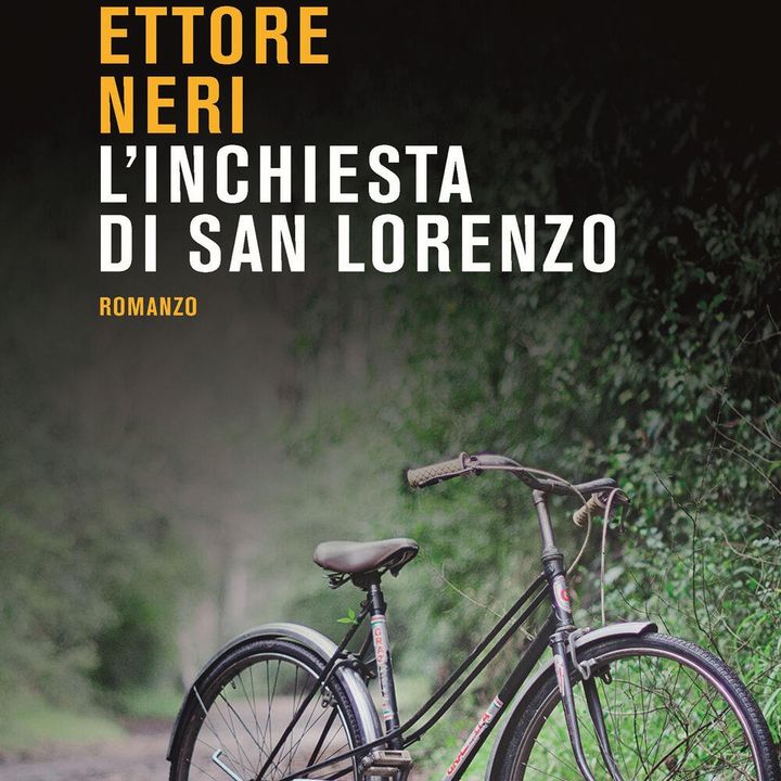 Ettore Neri "L'inchiesta di San Lorenzo"