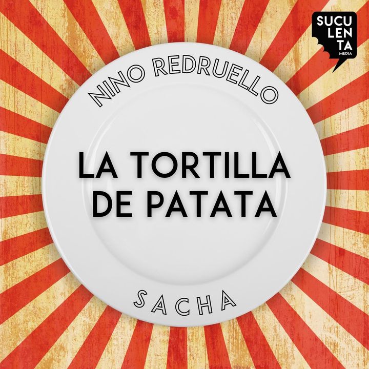 La tortilla de patata con Sacha Hormaechea y Nino Redruello