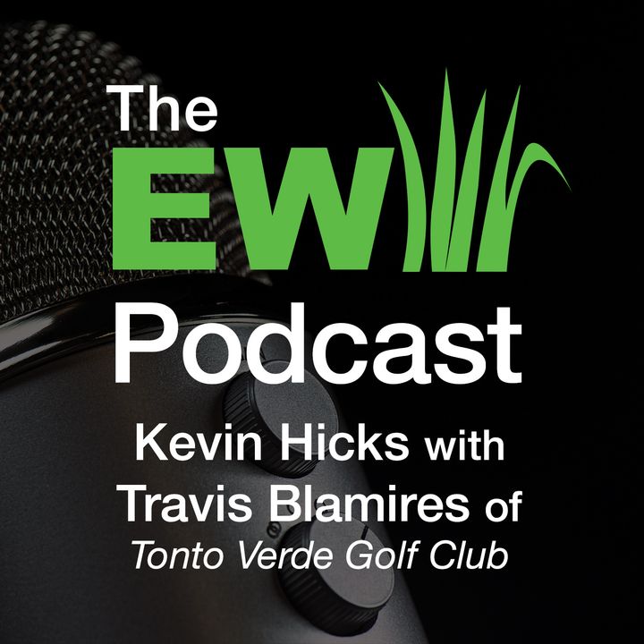 EW Podcast - Kevin Hicks with Travis Blamires