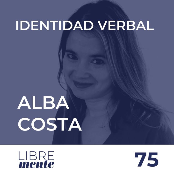 Identidad Verbal en sector Salud con Alba Costa | 75