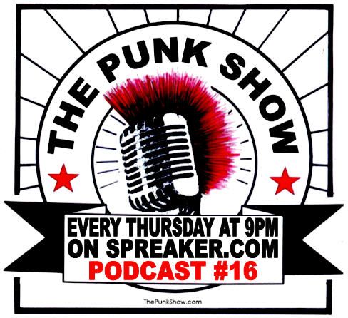 The Punk Show #16 - 05/16/2019