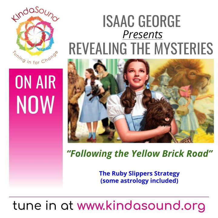 Following the Yellow Brick Road: The Ruby Slippers Strategy | Revealing the Mysteries with Isaac George