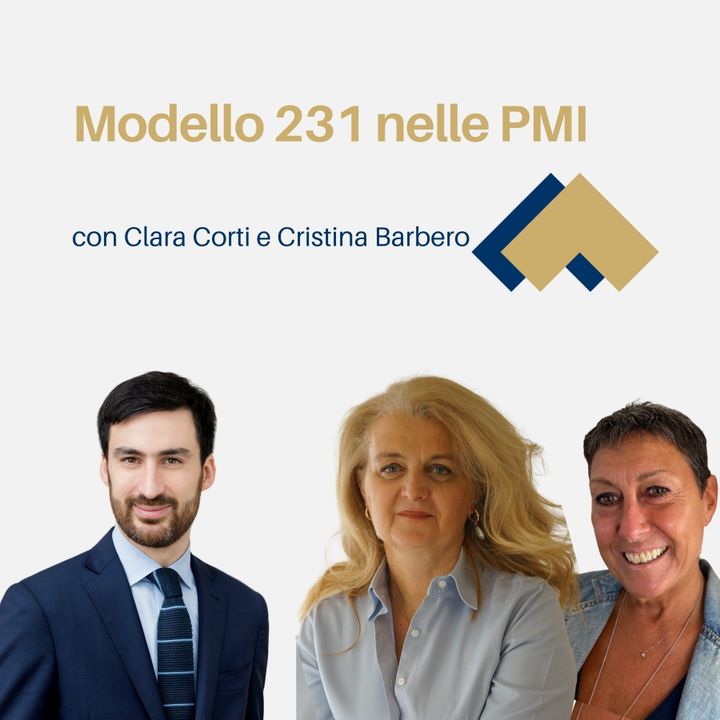 046 - Modello 231 nelle PMI con Cristina Barbero e Clara Corti