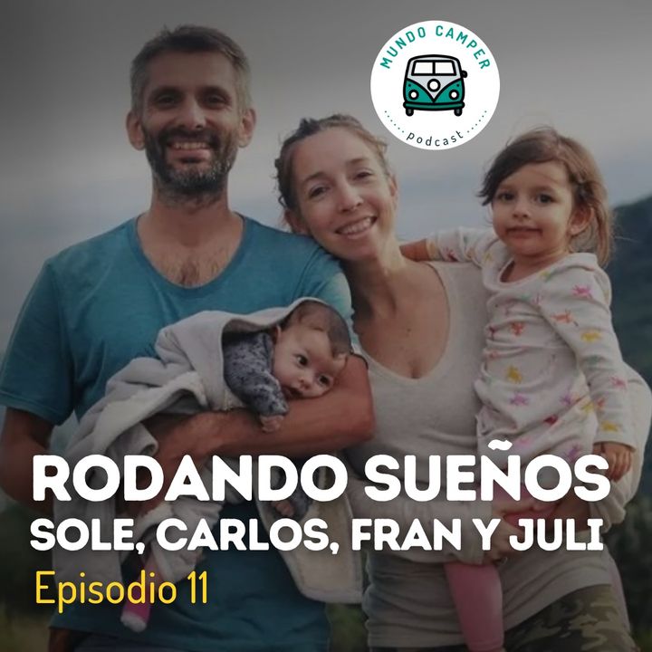 Ep11: Soledad, Carlos, Fran y Juli, Rodando Sueños