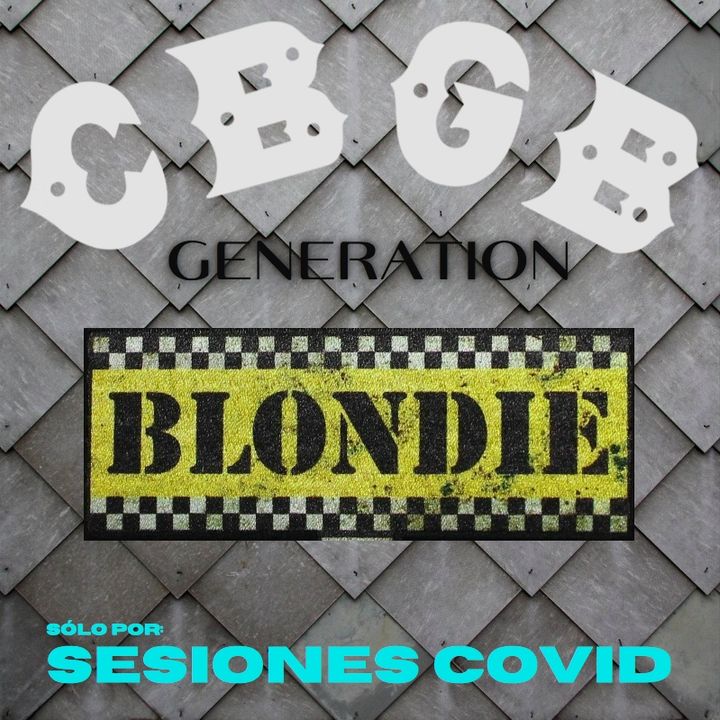 CBGB Generation Vol 3: Blondie (1976-2017)
