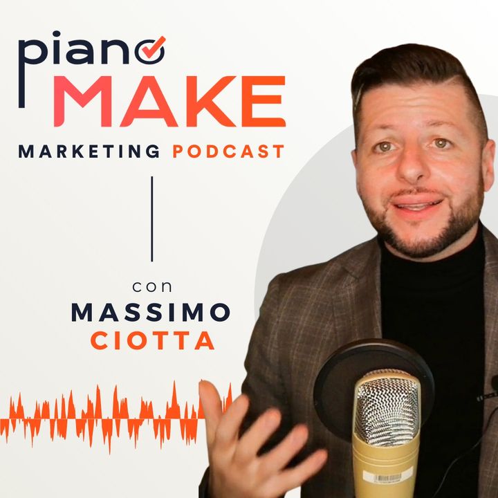 Piano MAKE - Marketing Podcast