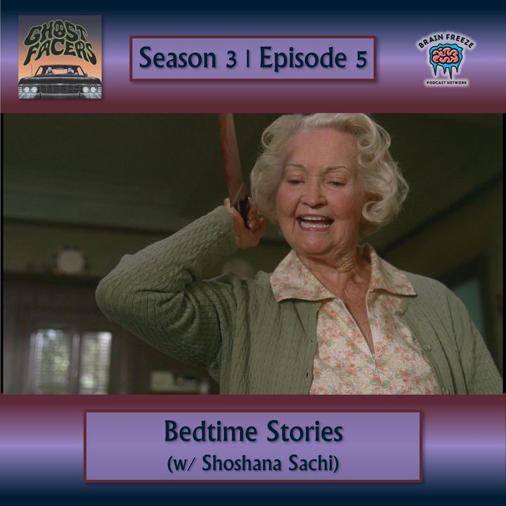 3.05: Bedtime Stories (w/ Shoshana Sachi)