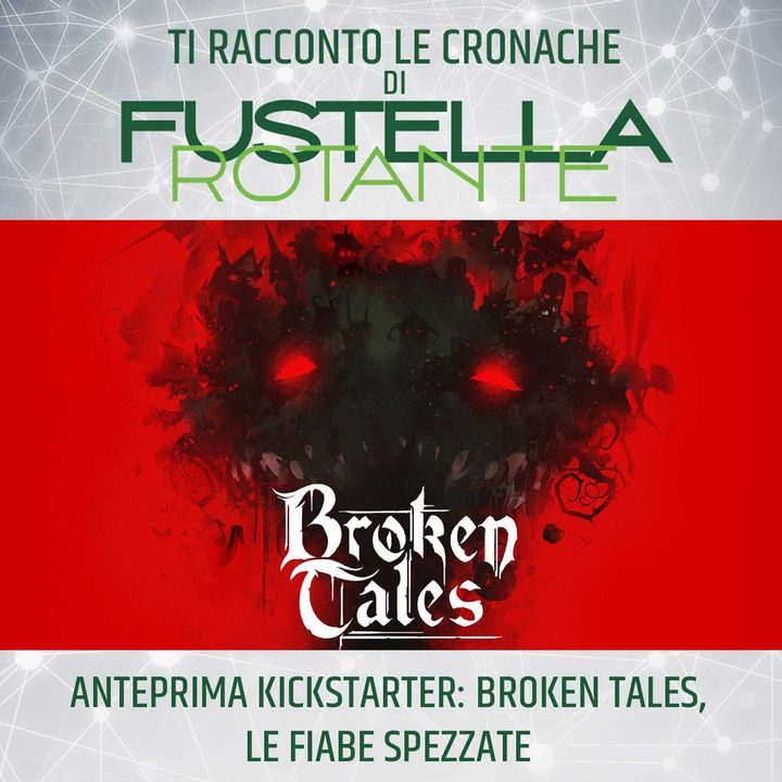 Anteprima Kickstarter: Broken Tales, le fiabe spezzate