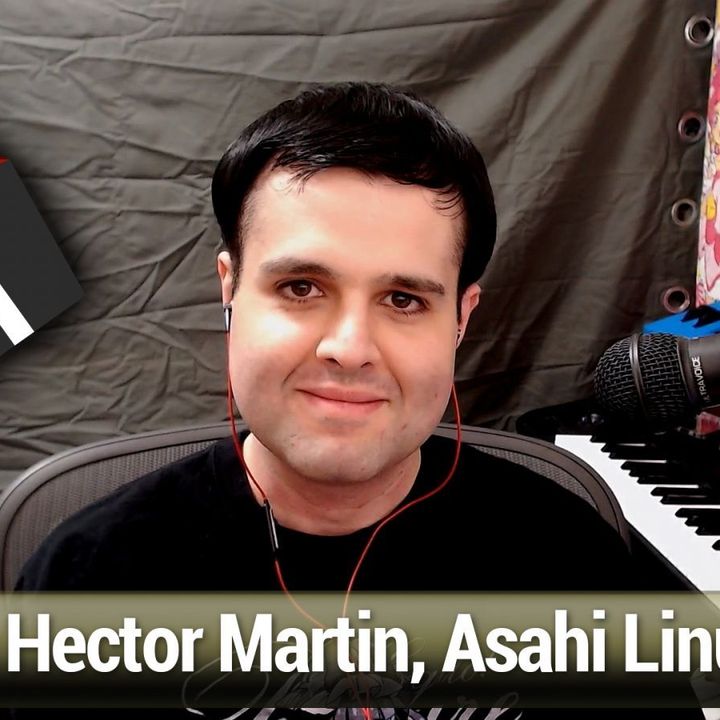 FLOSS Weekly 680: Asahi Linux on M1 Hardware - Hector Martin, Linux on Macs