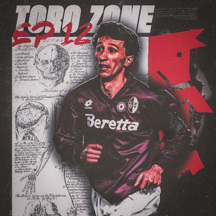 #12 | Toro Zone con Luca Fusi
