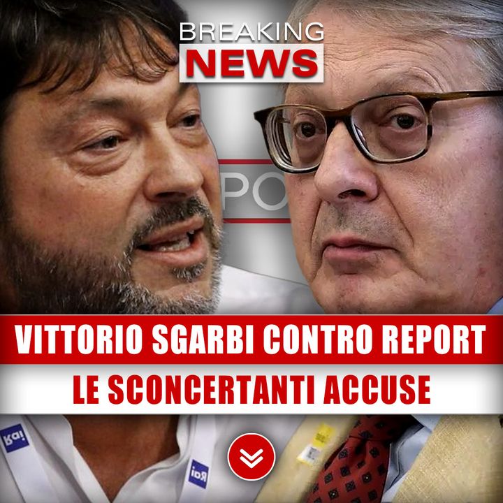 Vittorio Sgarbi Contro Report: Le Sconcertanti Accuse! 