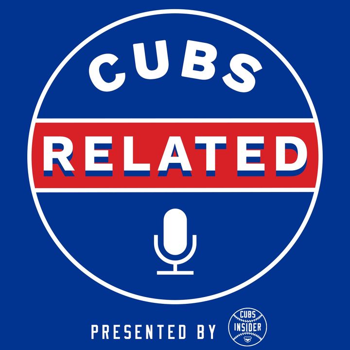 Cubs Related: A Chicago Cubs Podcast