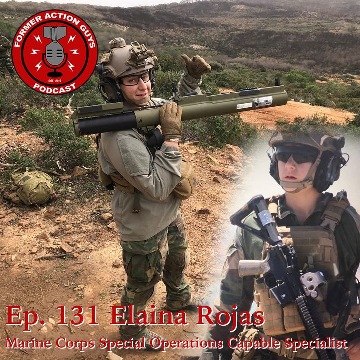Ep. 131 - Elaina Rojas - Marine Special Operations Capabilities Specialist (SOCS) and Radio Operator