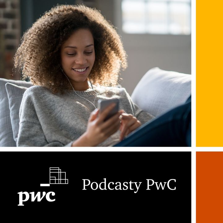 Podcasty PwC - biznes, prawo, podatki