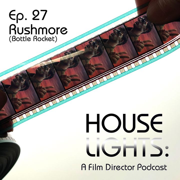 House of Anderson - 27 - Rushmore (Bottle Rocket)