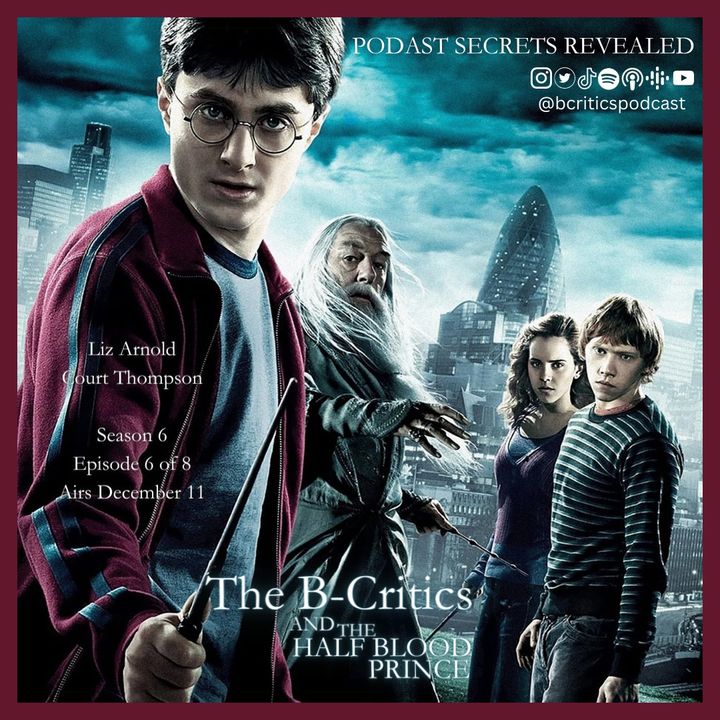 Harry Potter Marathon - Harry Potter and the Half Blood Prince