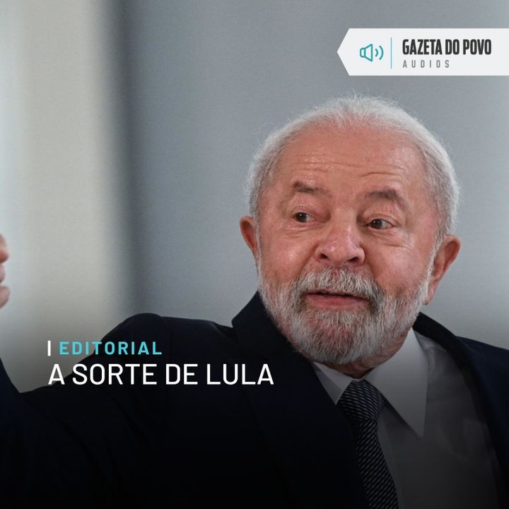 Editorial: A sorte de Lula