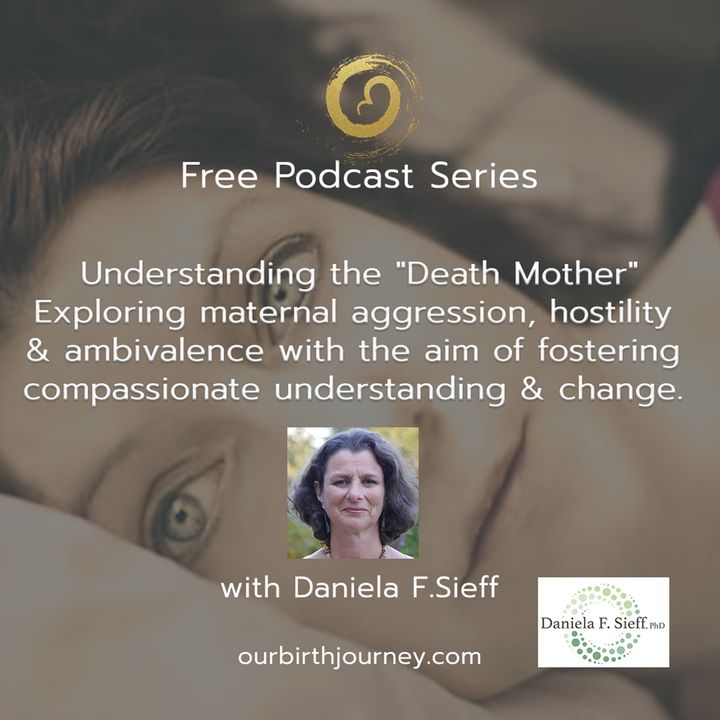 Understanding the "Death Mother" with Daniela Sieff