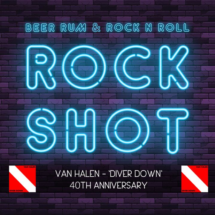 'Rock Shot' (VAN HALEN 'DIVER DOWN' 40TH ANNIVERSARY)