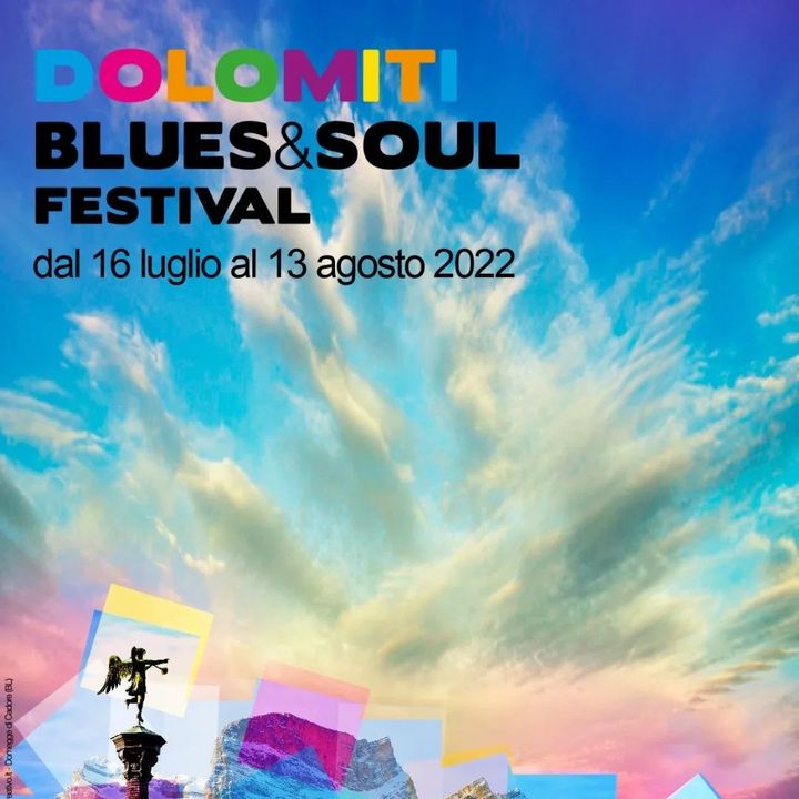 Dolomiti Blues&Soul Festival luglio - agosto 2022