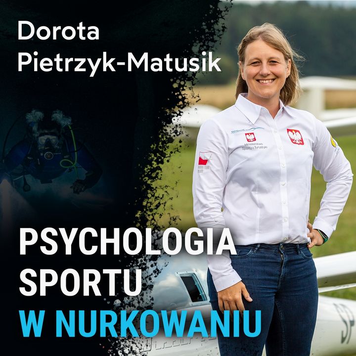 Psychologia sportu w nurkowaniu - Dorota Pietrzyk-Matusik