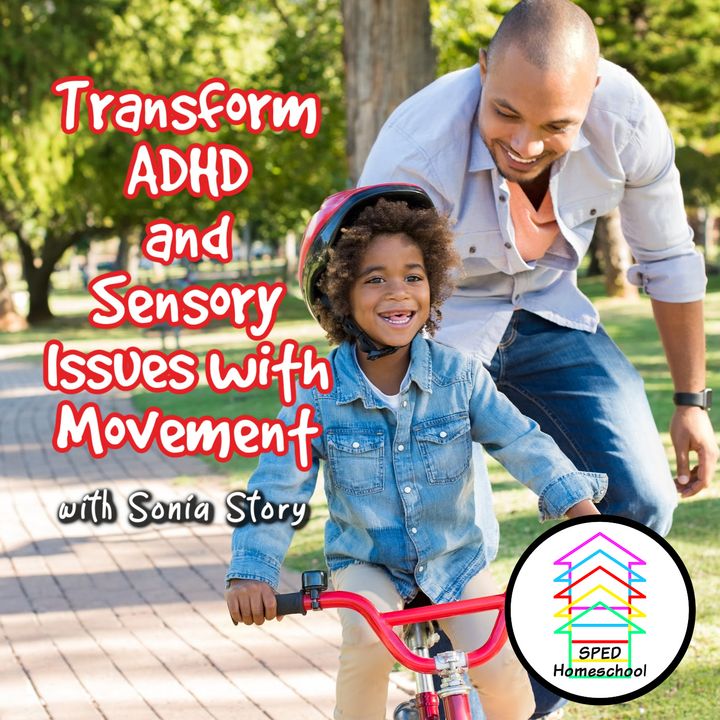 Transform ADHD and Sensory Issues with Movement