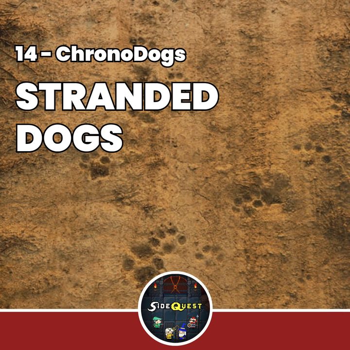 ChronoDogs - Stranded Dogs - 14