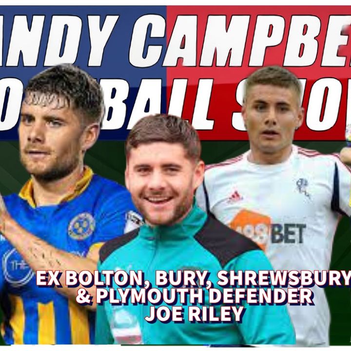 Joe Riley | Ex EFL Full Back | Plymouth, Bolton, Shrewsbury & more | AC Footy Show S02E05