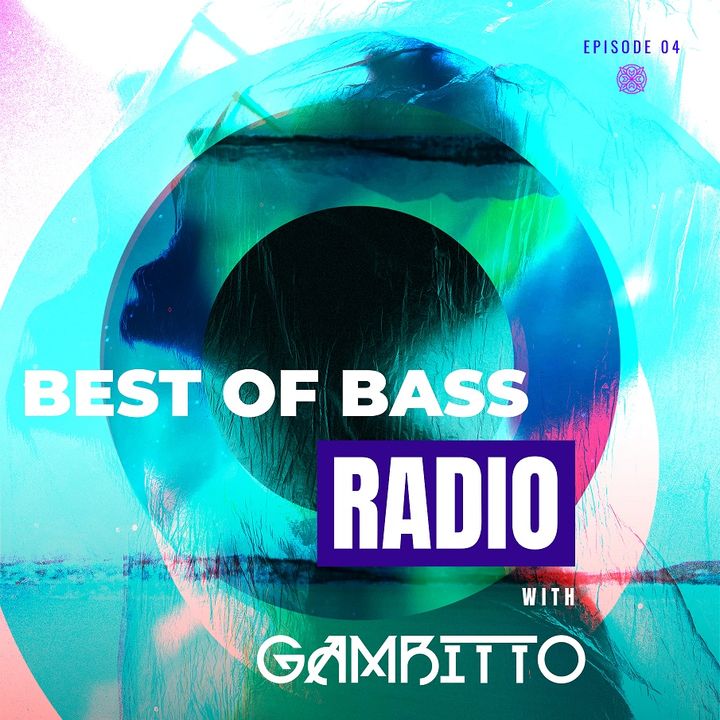 Best of Bass Radio EP4