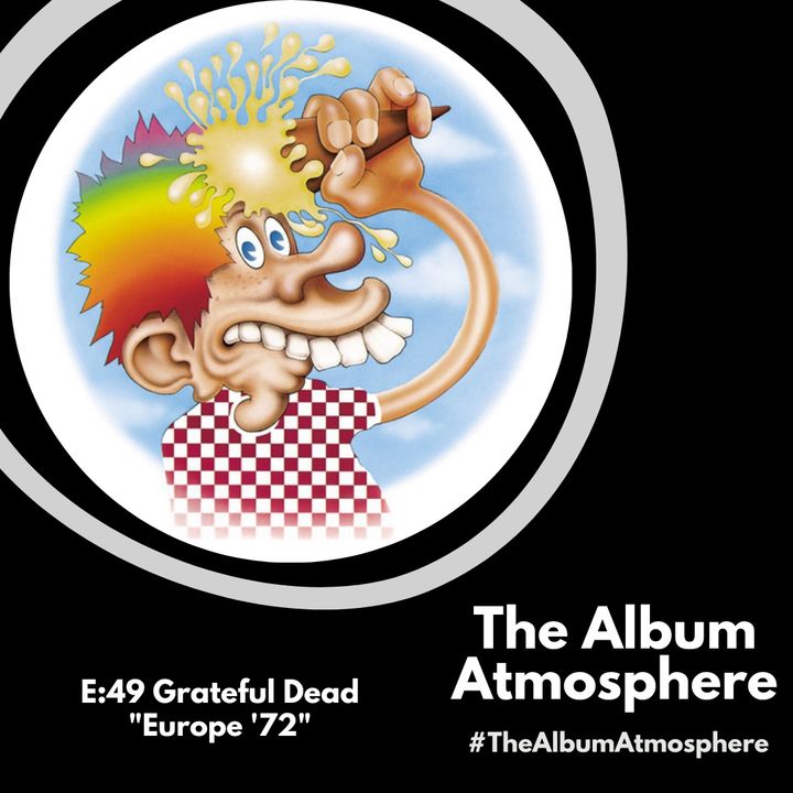 E:49 - Grateful Dead - "Europe '72"