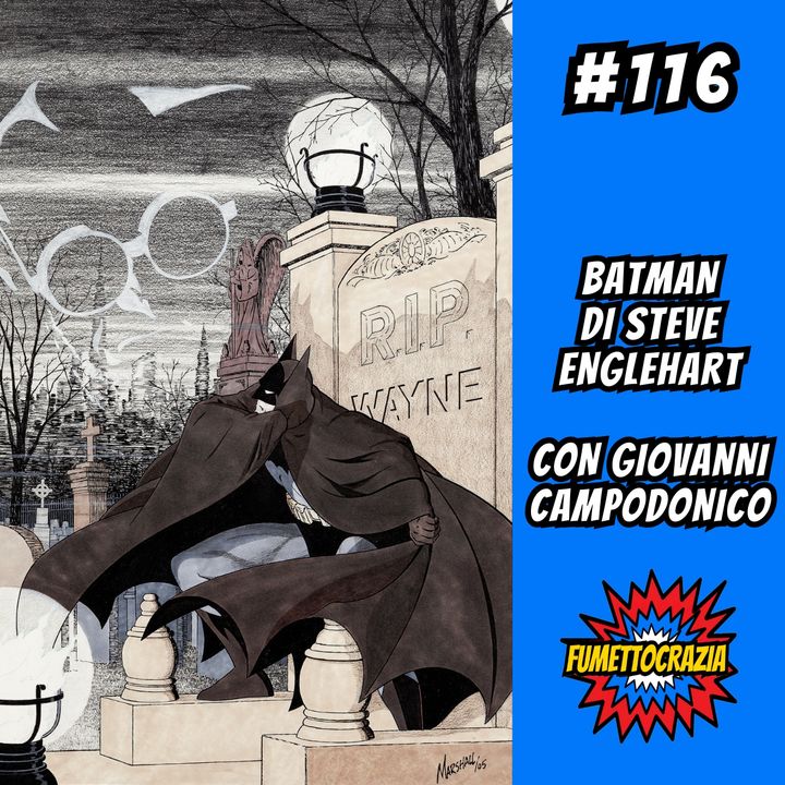 #116 Batman di Steve Englehart con Giovanni Campodonico