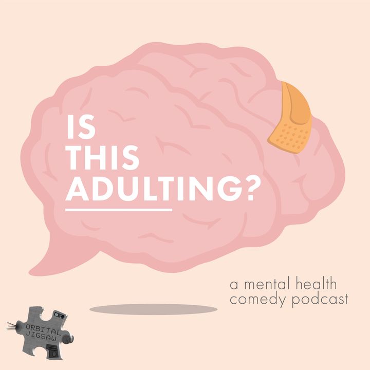 Three Powerful Words: You're Not Alone - an interview with Chris and Steven from Is This Adulting?