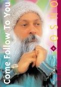 Come Follow Yourself - Osho Vol 1 EP 4