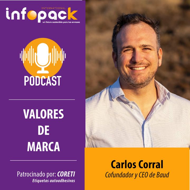 19 - Carlos Corral: "El packaging debe ser la puerta de entrada de la marca para establecer una relación larga con el cliente"