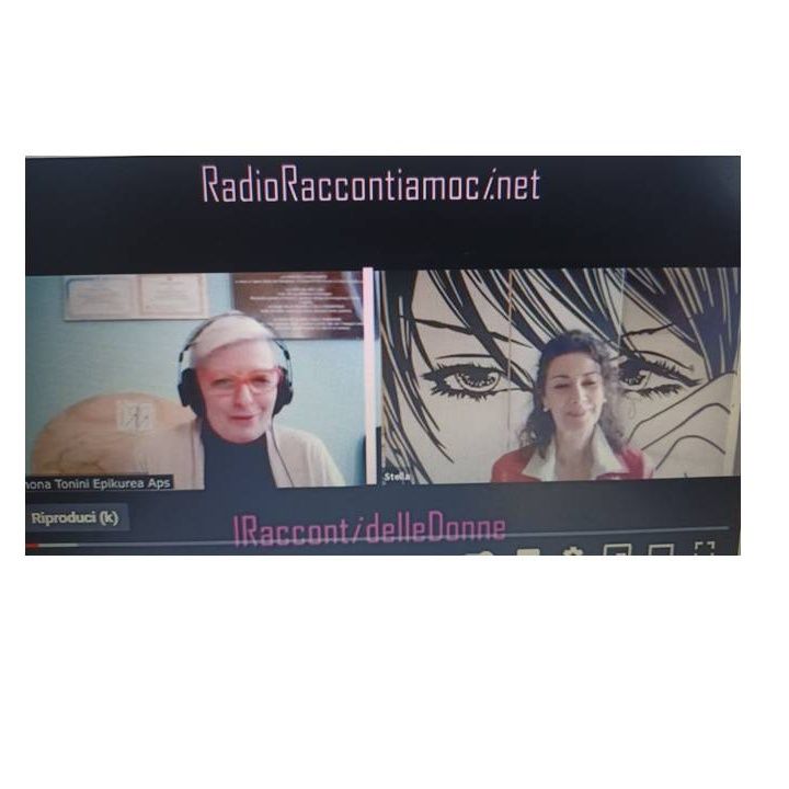 RadioRaccontiamoci IRaccontidelleDonne con Stella Piazza e Simona Tonini