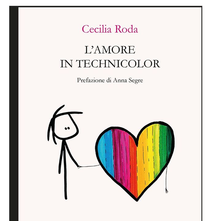 Cecilia Roda "L'amore in technicolor"