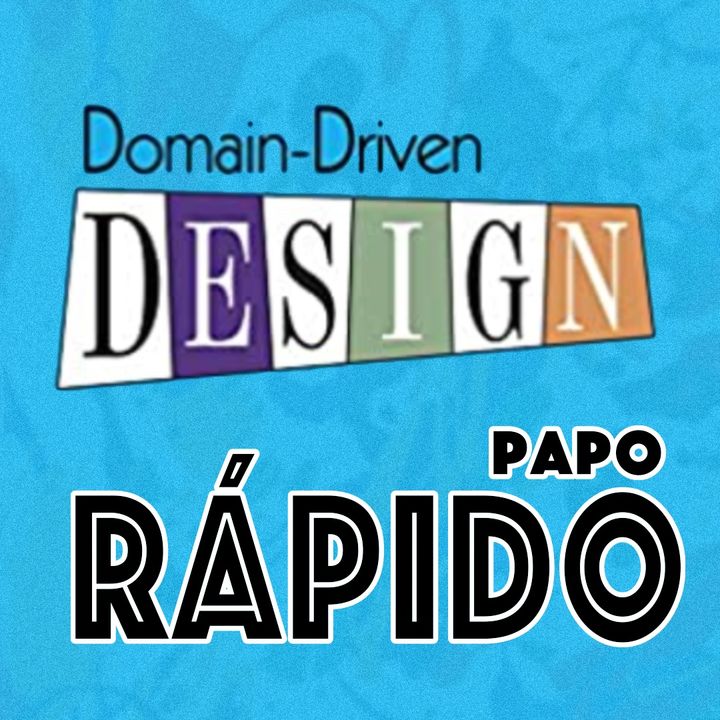 Papo rápido sobre DDD | Domain-Driven Design