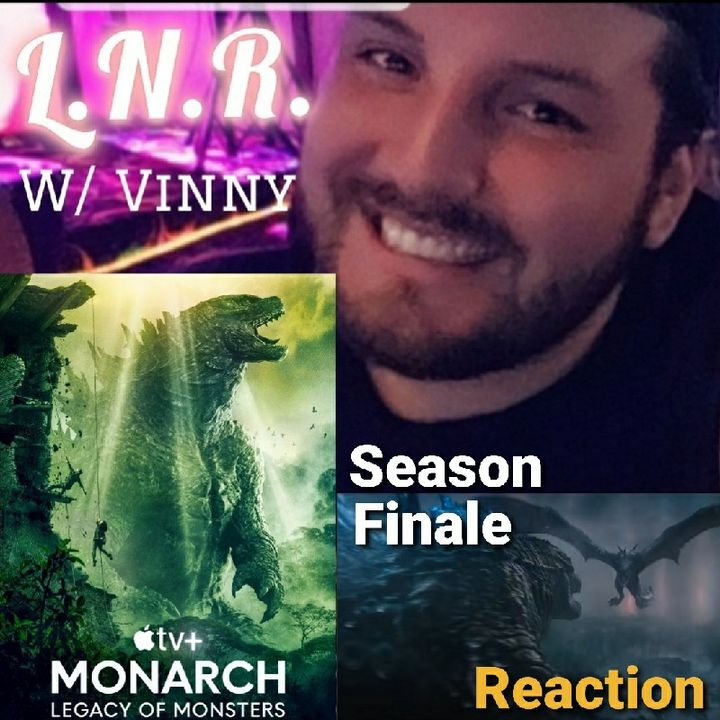 Monarch: Legacy Of Monsters - Season Finale Reation