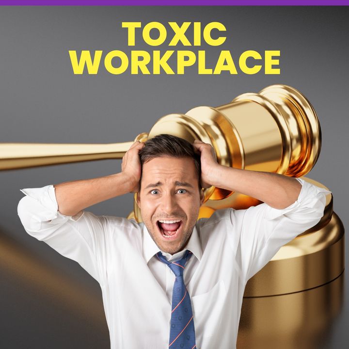 Toxic Workplaces