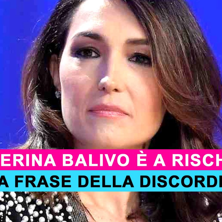 Caterina Balivo, La Frase Della Discordia: La Conduttrice E' A Rischio?
