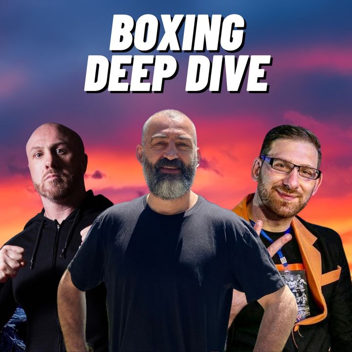 Boxing Deep Dive Podcast