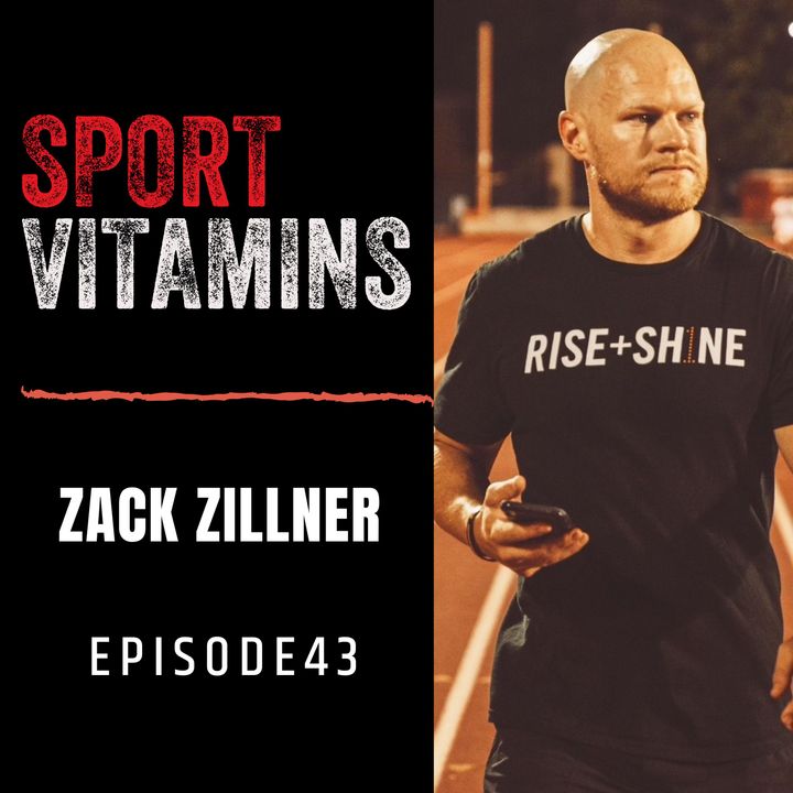 Episode 43 - SPORT VITAMINS / guest Zack Zillner