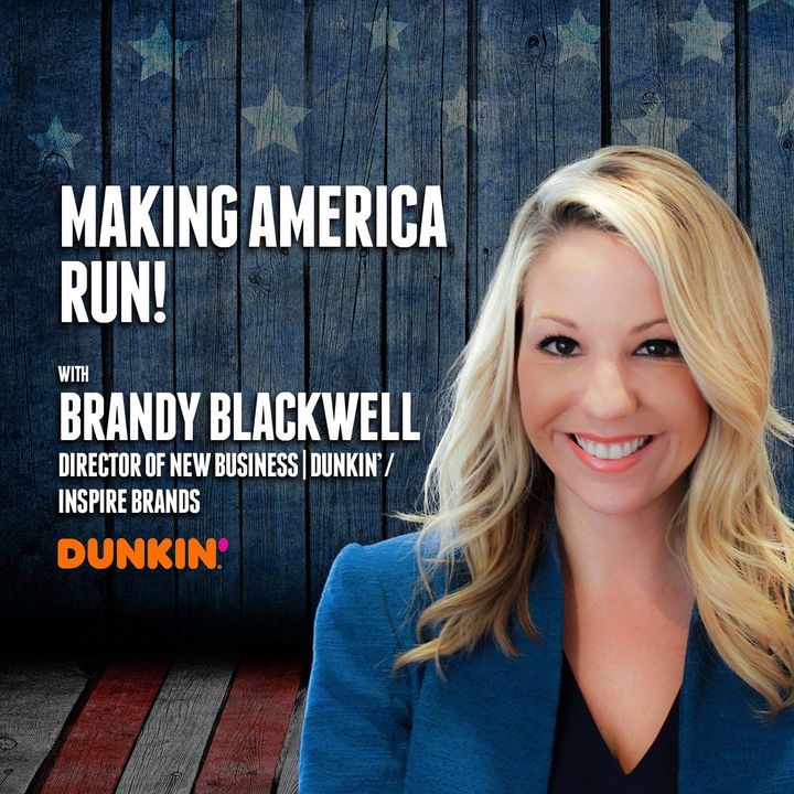 57. Making America Run! | Brandy Blackwell - Dunkin’ Brands