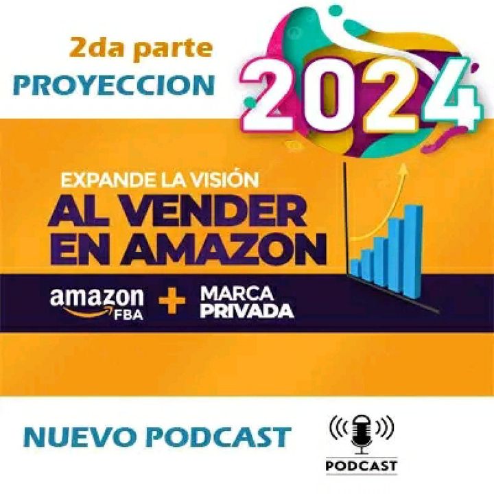 2DA PARTE/ PROYECCIÓN AMAZON 2024