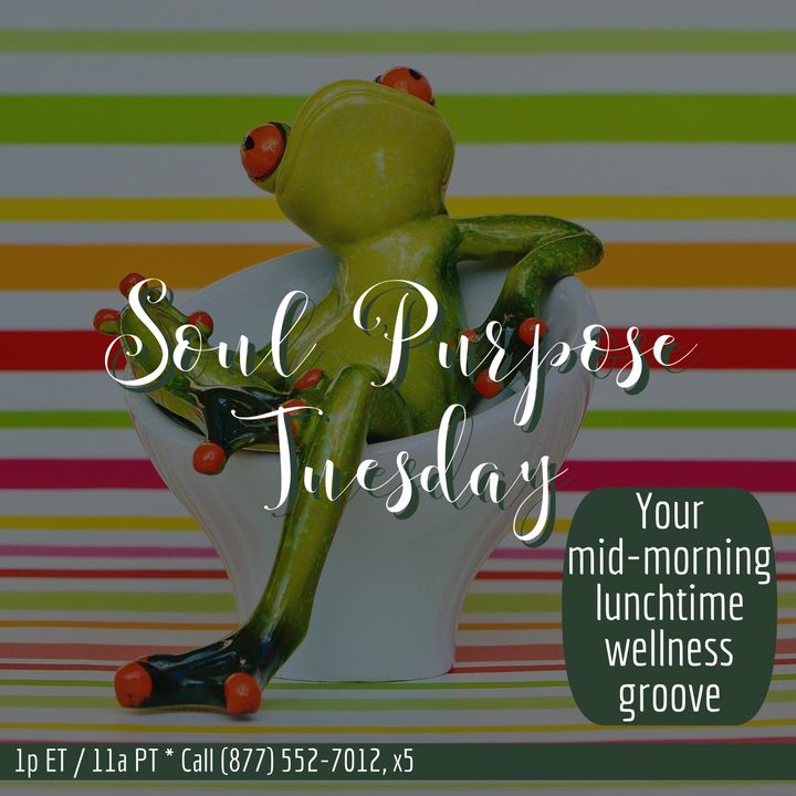 Soul Purpose Tuesday Wellness Groove