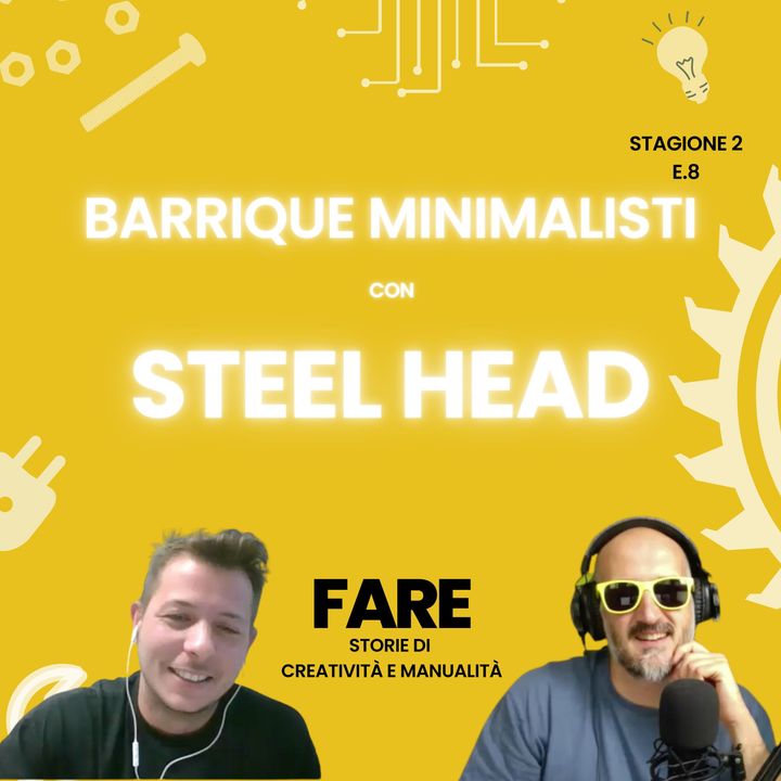 Barrique minimalisti - Steel Head - Fare E8S2